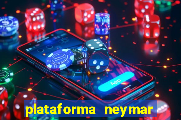 plataforma neymar jr bet é confiável