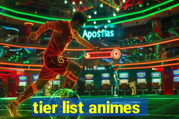 tier list animes