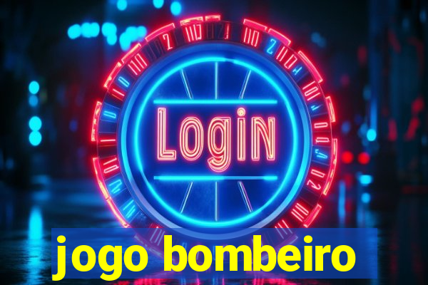 jogo bombeiro