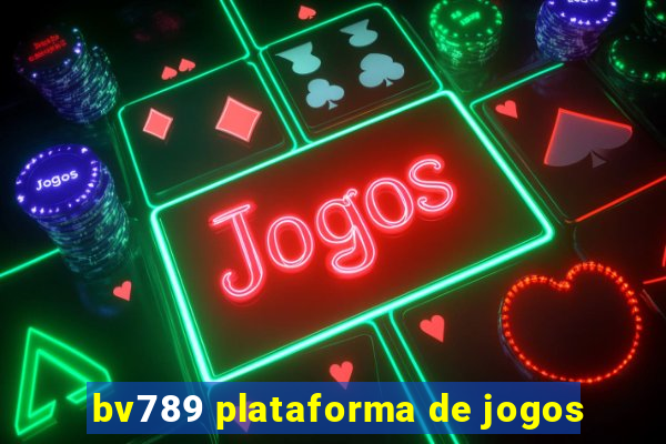 bv789 plataforma de jogos