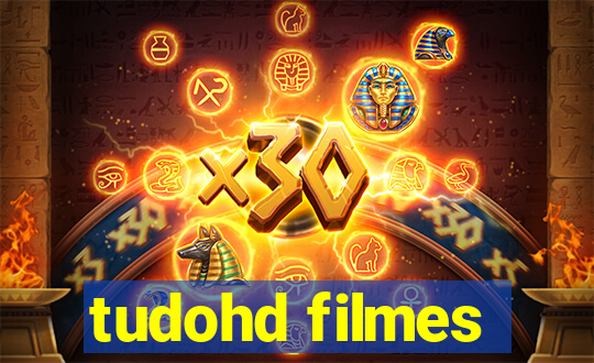 tudohd filmes