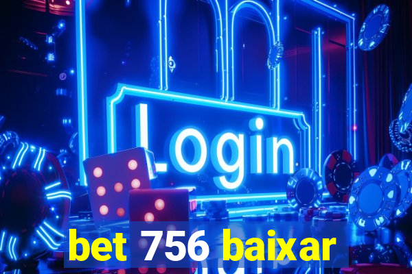 bet 756 baixar