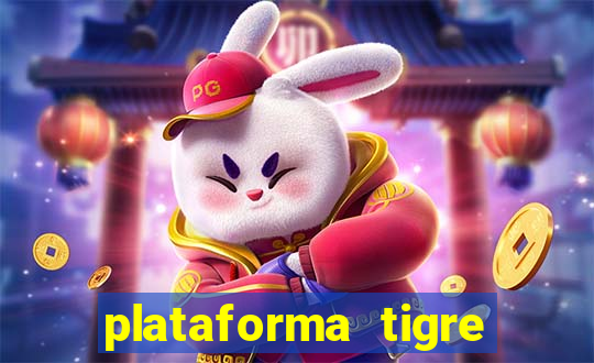 plataforma tigre pagando no cadastro