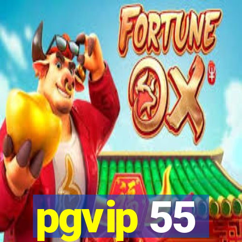 pgvip 55