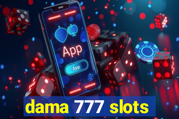 dama 777 slots