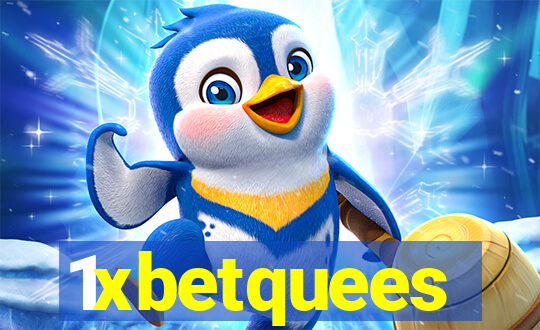 1xbetquees