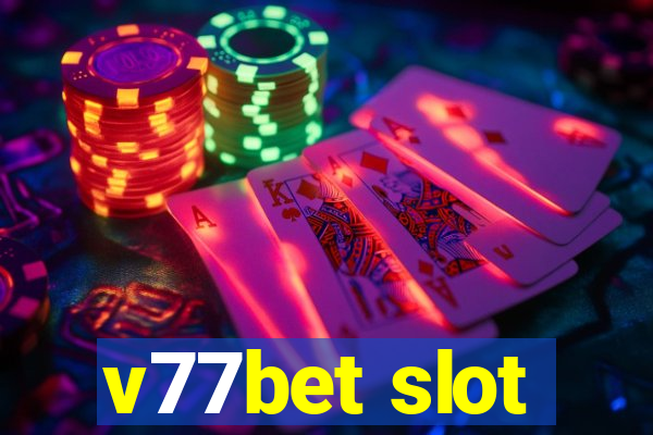 v77bet slot