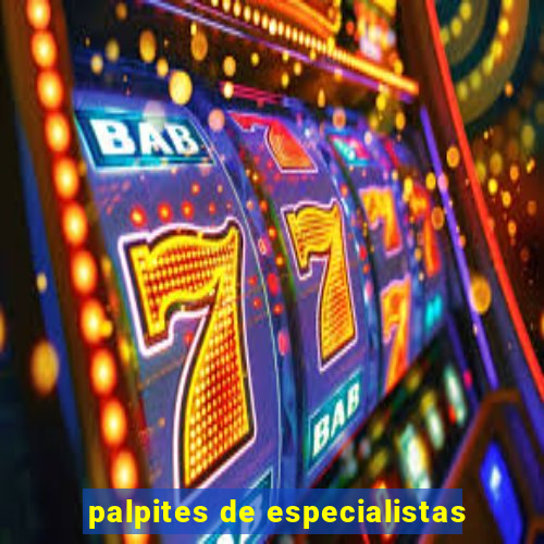 palpites de especialistas