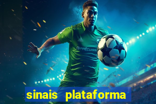 sinais plataforma de jogos