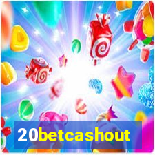 20betcashout