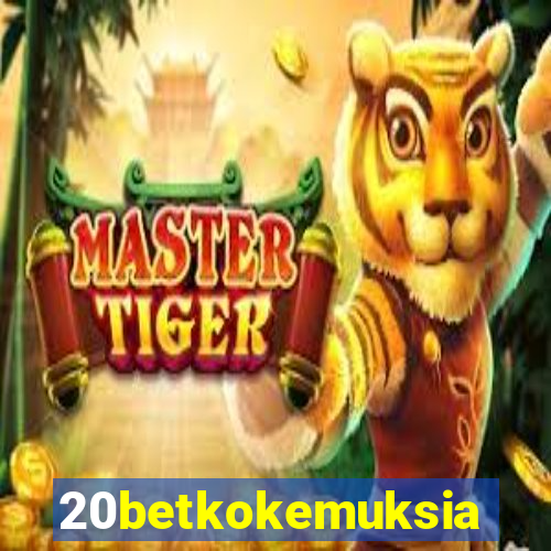 20betkokemuksia