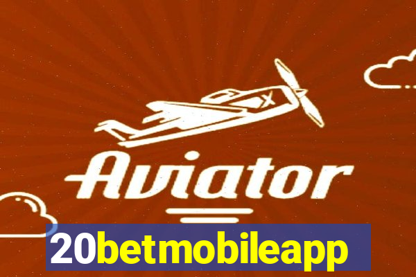 20betmobileapp