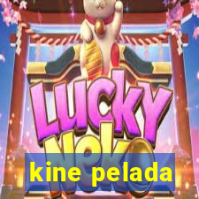 kine pelada