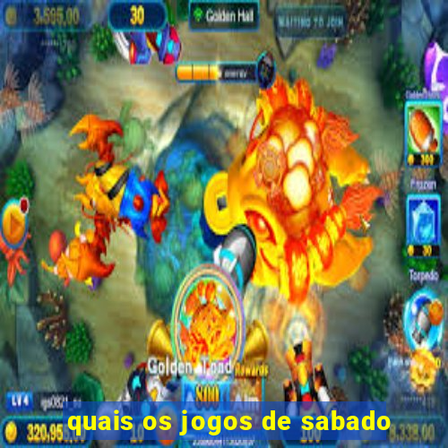 quais os jogos de sabado