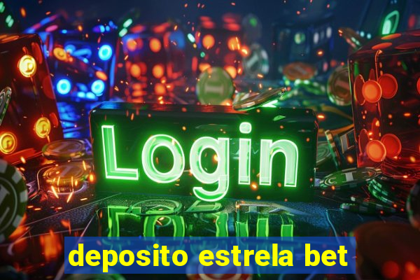 deposito estrela bet