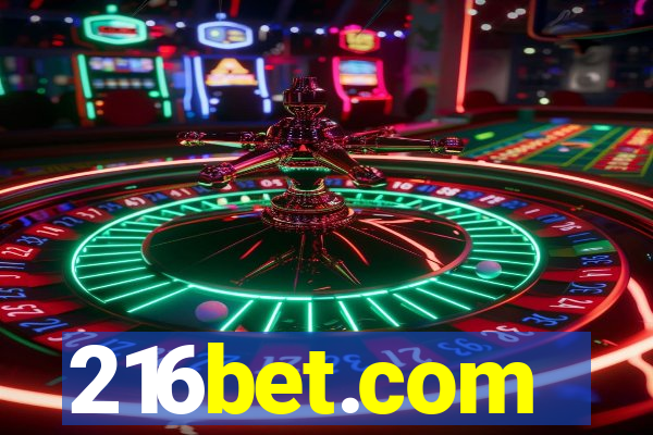 216bet.com