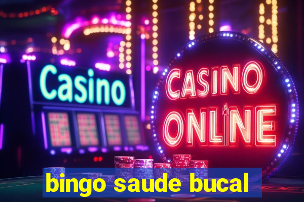 bingo saude bucal