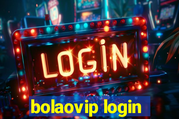 bolaovip login