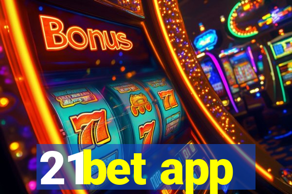 21bet app