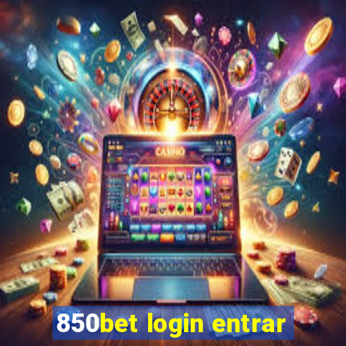 850bet login entrar