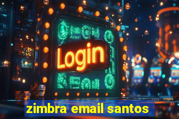 zimbra email santos