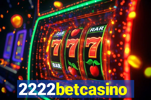 2222betcasino