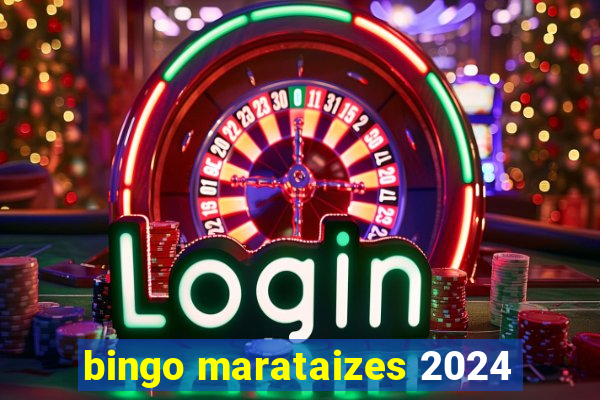 bingo marataizes 2024