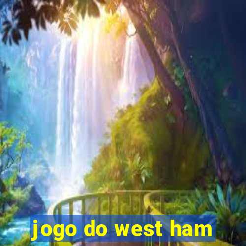 jogo do west ham