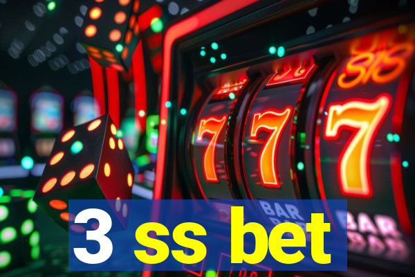 3 ss bet