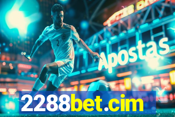 2288bet.cim