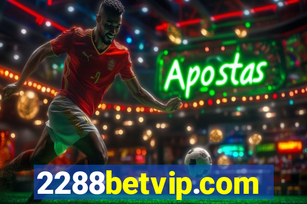 2288betvip.com