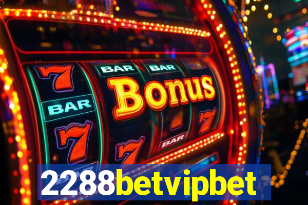 2288betvipbet