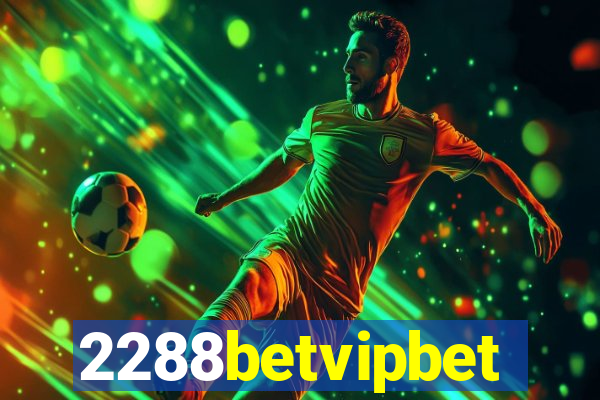 2288betvipbet