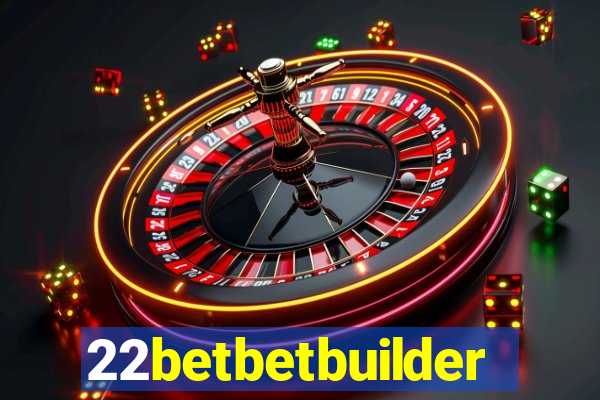 22betbetbuilder