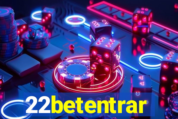 22betentrar