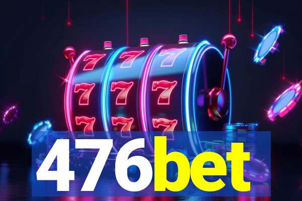 476bet