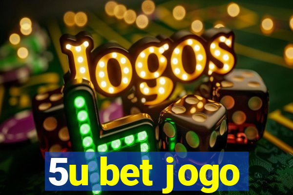 5u bet jogo