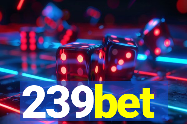 239bet