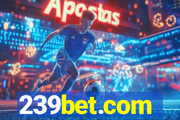 239bet.com