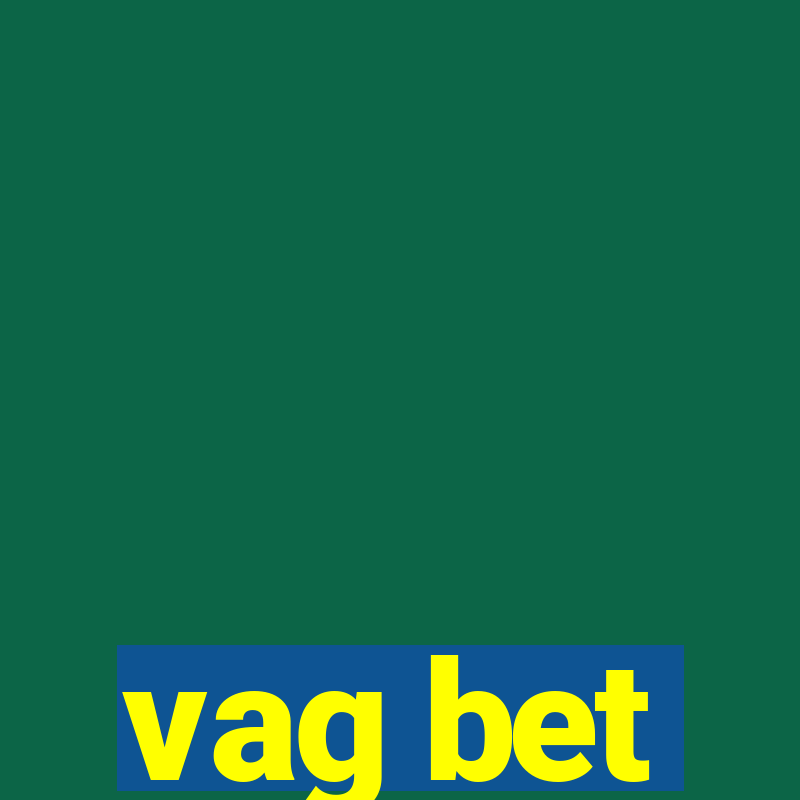 vag bet