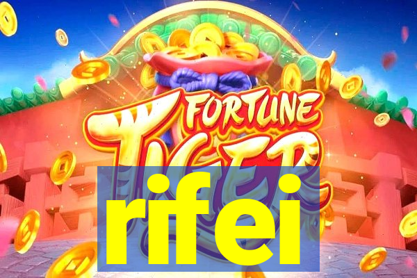 rifei