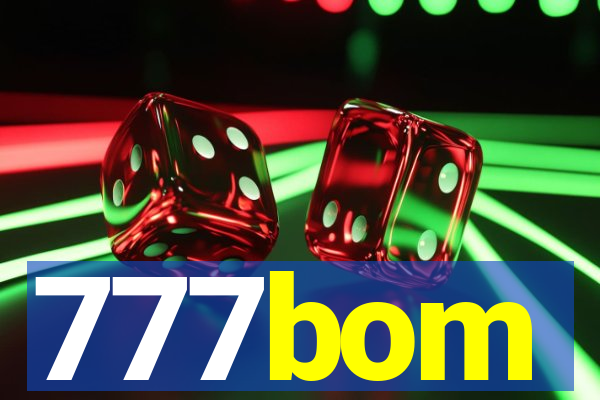 777bom