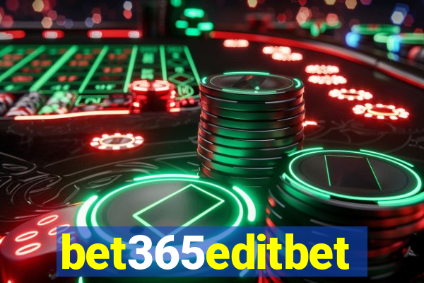 bet365editbet