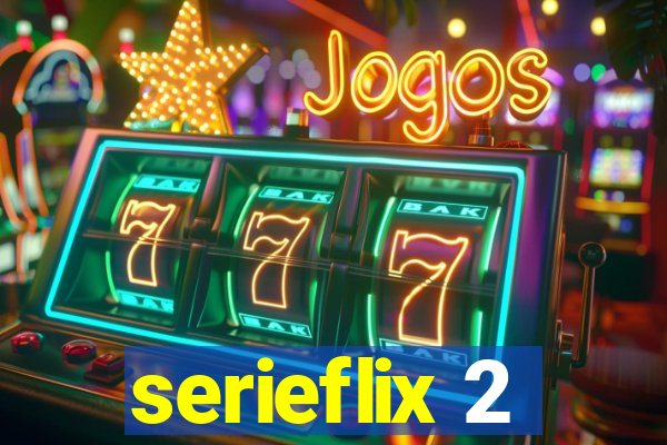 serieflix 2