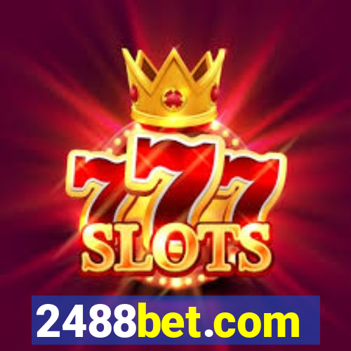 2488bet.com