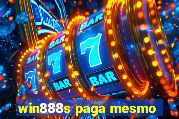 win888s paga mesmo