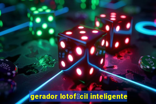 gerador lotof谩cil inteligente