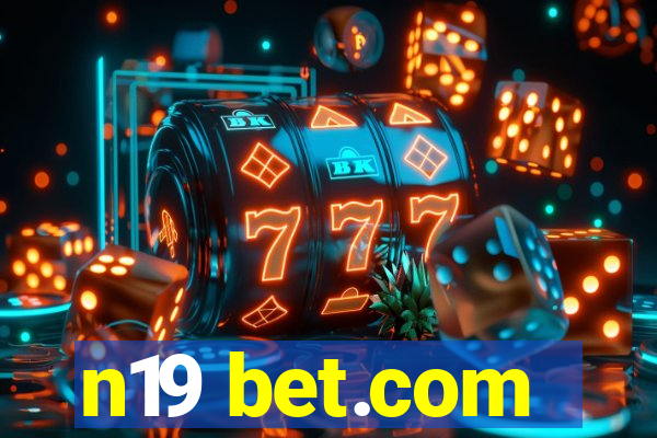 n19 bet.com