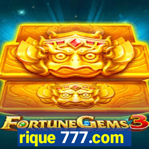 rique 777.com