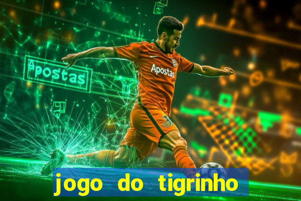 jogo do tigrinho ta pagando